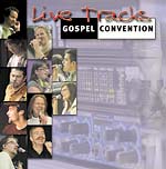Gospel Convention "Live Tracks"